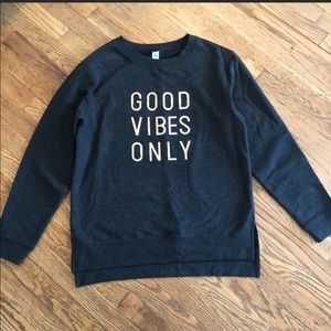 Dark Grey Good Vibes Only Sweatshirt